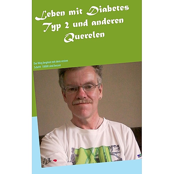 Leben mit Diabetes Typ 2 und anderen Querelen, Antonio Mario Zecca