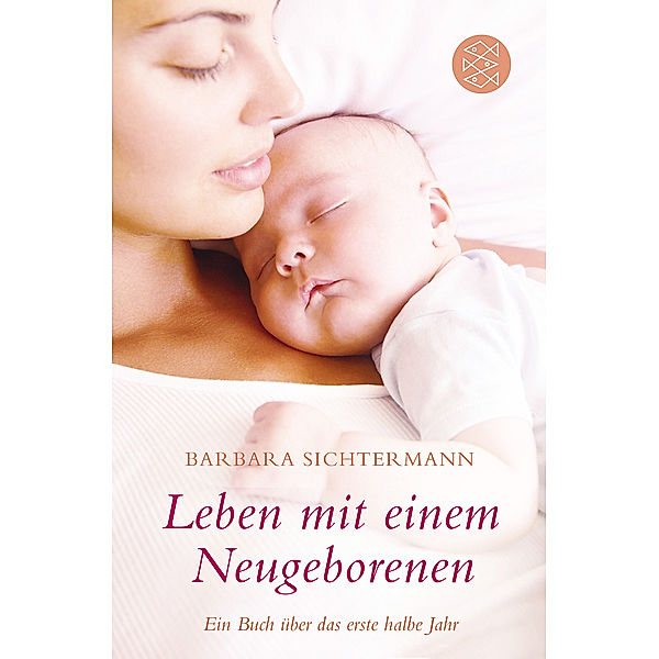 Leben mit einem Neugeborenen, Barbara Sichtermann