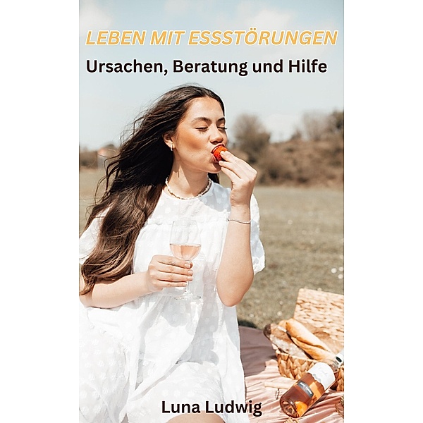 Leben mit Essstörungen, Luna Ludwig