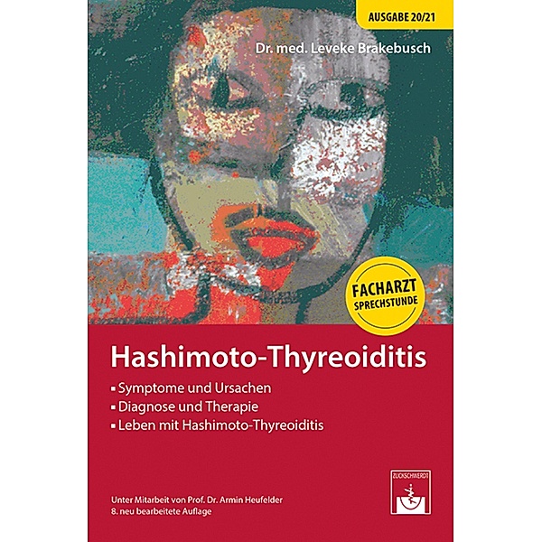 Leben mit Hashimoto-Thyreoiditis, Leveke Brakebusch, Armin Heufelder