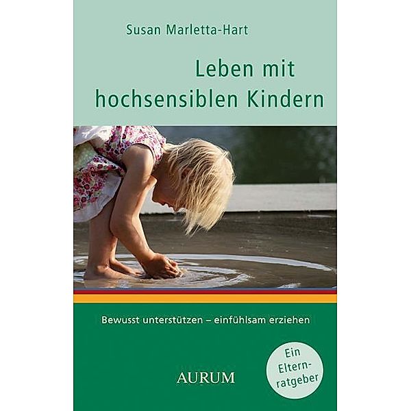 Leben mit hochsensiblen Kindern, Susan Marletta-Hart