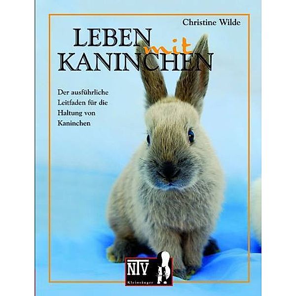 Leben mit Kaninchen, Christine Wilde
