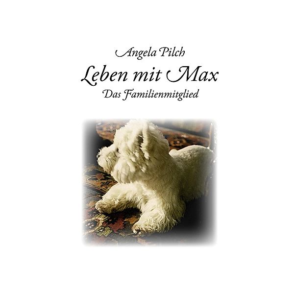 Leben mit Max, Angela Pilch