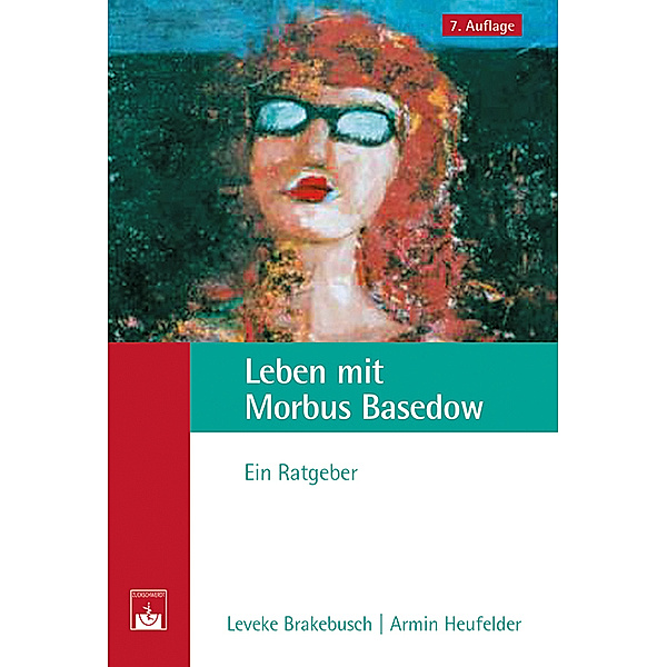 Leben mit Morbus Basedow, Leveke Brakebusch, Armin Heufelder