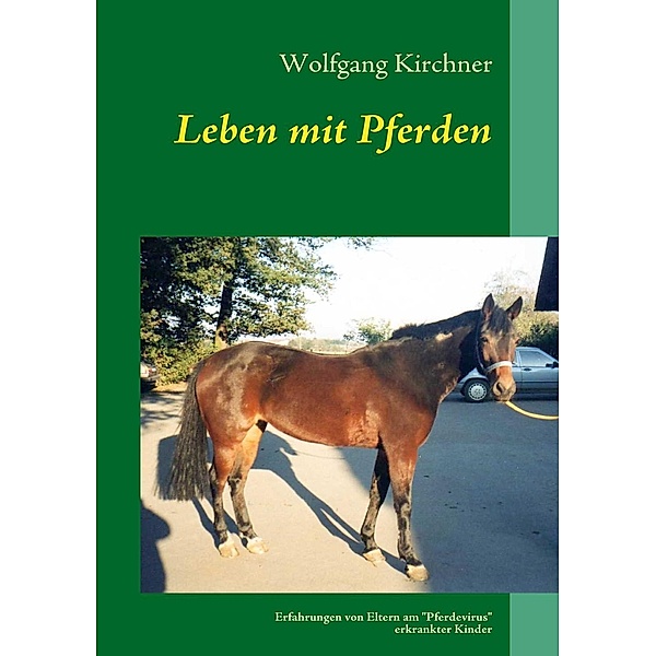 Leben mit Pferden, Wolfgang Kirchner