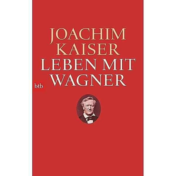 Leben mit Wagner, Joachim Kaiser