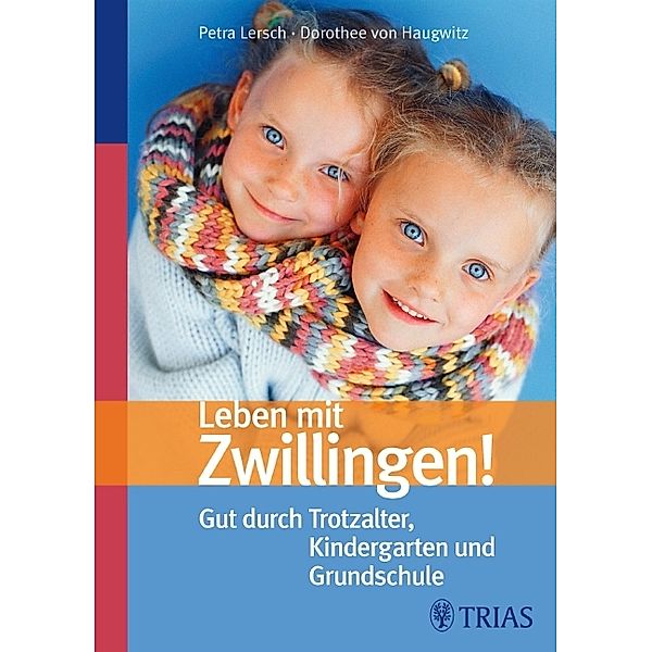 Leben mit Zwillingen!, Petra Lersch, Dorothee von Haugwitz