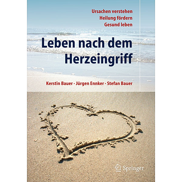 Leben nach dem Herzeingriff, Kerstin Bauer, Jürgen Ennker, Stefan Bauer