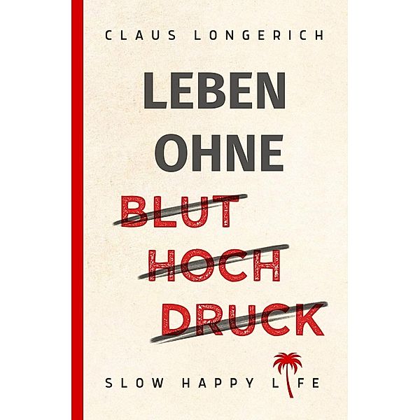 Leben ohne Bluthochdruck, Claus Longerich