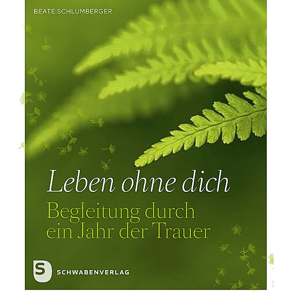 Leben ohne dich, Beate Schlumberger