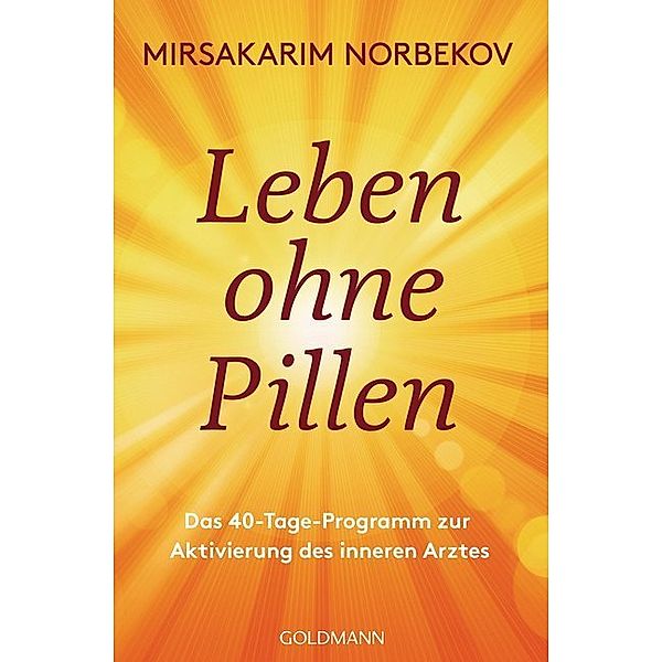 Leben ohne Pillen, Mirsakarim Norbekov