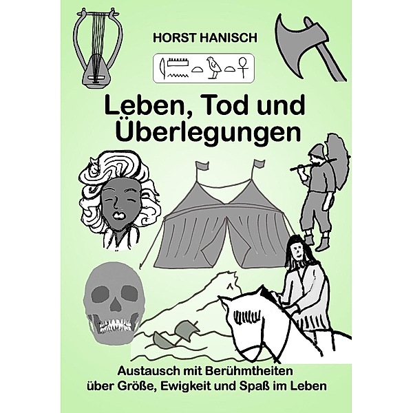 Leben, Tod und Überlegungen, Horst Hanisch