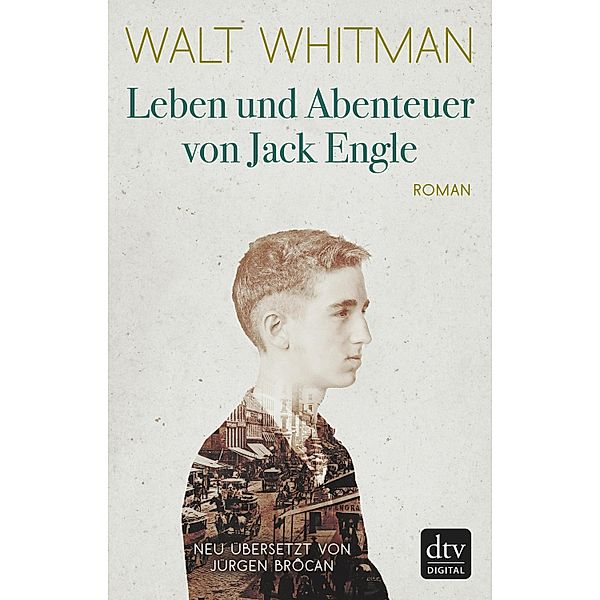 Leben und Abenteuer von Jack Engle Autobiographie, in welcher dem Leser einige bekannte Gestalten begegnen werden, Walt Whitman