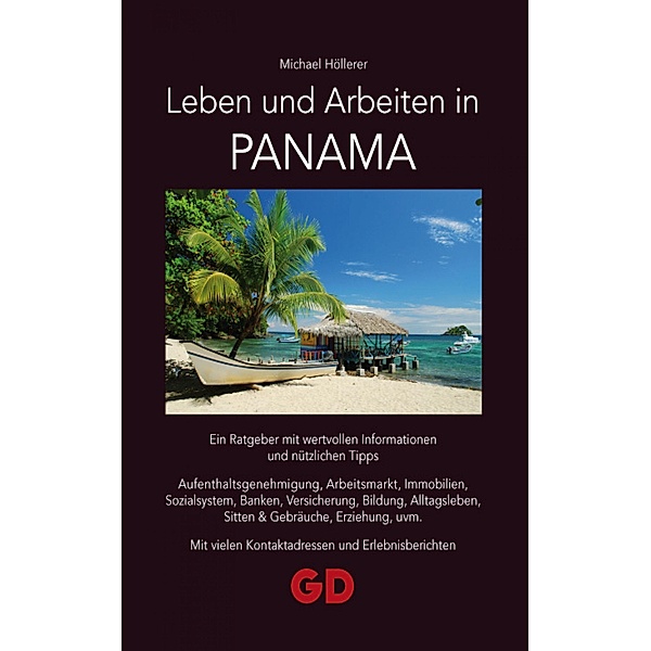 Leben und Arbeiten in Panama, Michael Höllerer
