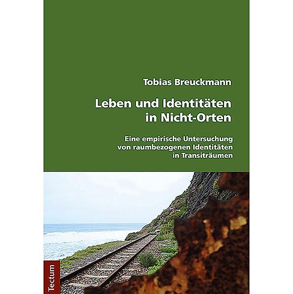 Leben und Identitäten in Nicht-Orten, Tobias Breuckmann