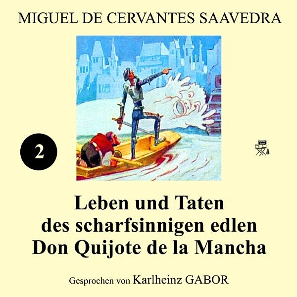 Leben und Taten des scharfsinnigen edlen Don Quijote de la Mancha (Buch 2), Miguel Cervantes De Saavedra