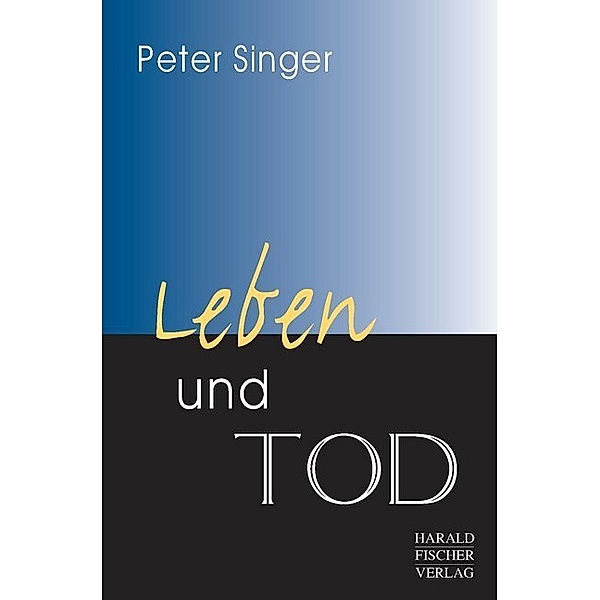 Leben und Tod, Peter Singer