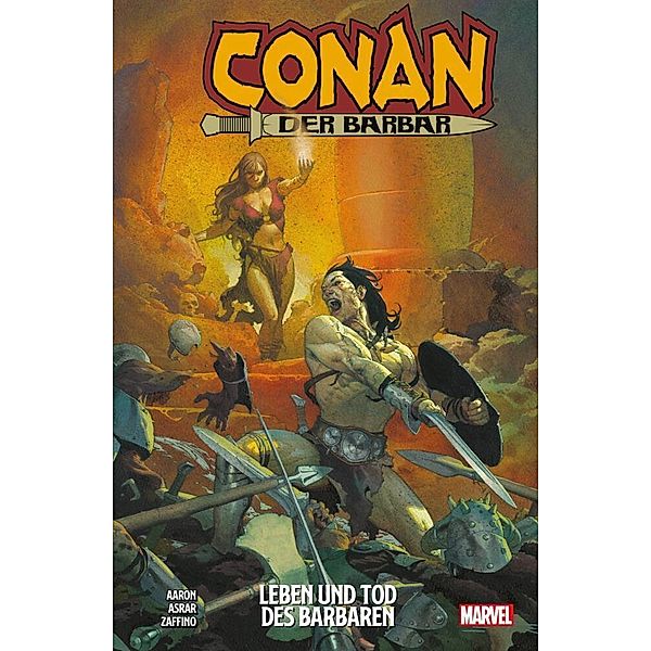 Leben und Tod des Barbaren / Conan der Barbar Bd.1, Jason Aaron, Mahmud Asrar, Gerardo Zaffino