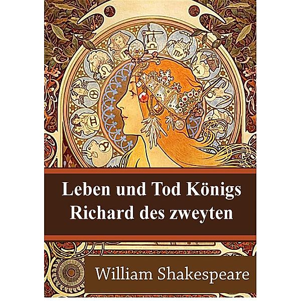 Leben und Tod Königs Richard des zweyten, William Shakespeare