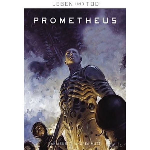 Leben und Tod: Prometheus, Dan Abnett