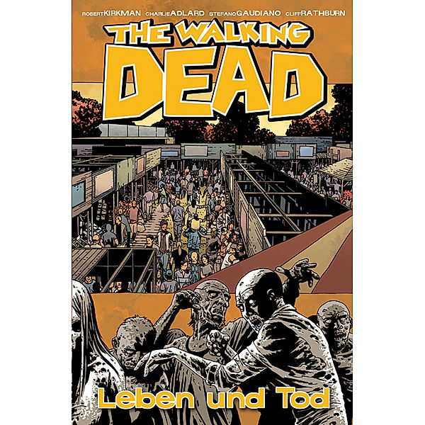 Leben und Tod / The Walking Dead Bd.24, Robert Kirkman