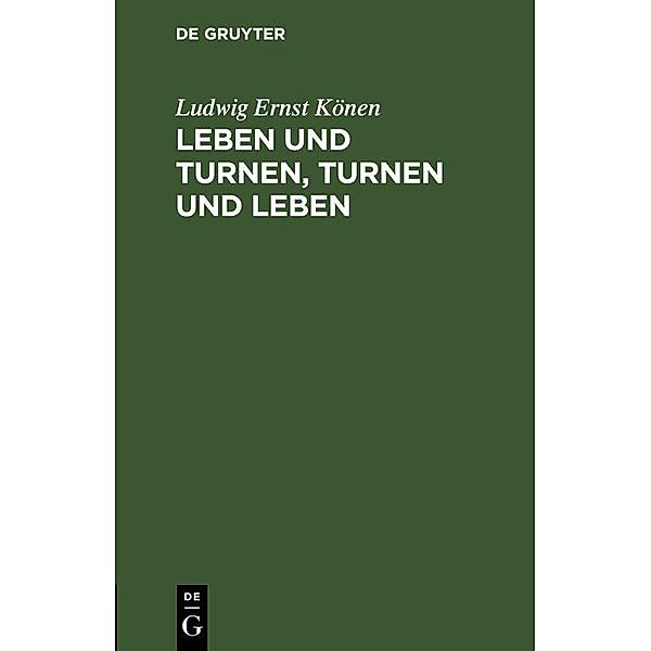 Leben und Turnen, Turnen und Leben, Ludwig Ernst Könen