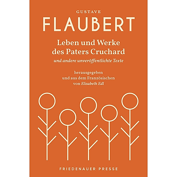 Leben und Werke des Paters Cruchard, Gustave Flaubert
