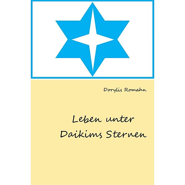 Leben unter Daikims Sternen, Dorylis Romahn