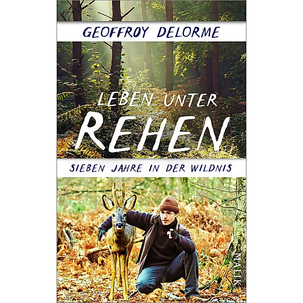 Leben unter Rehen, Geoffroy Delorme