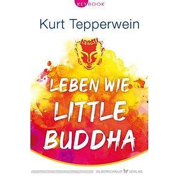 Leben wie Little Buddha, Kurt Tepperwein