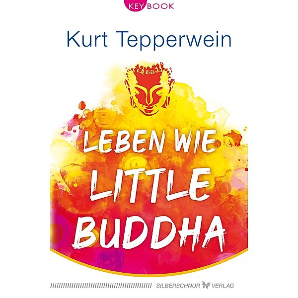 Leben wie Little Buddha, Kurt Tepperwein