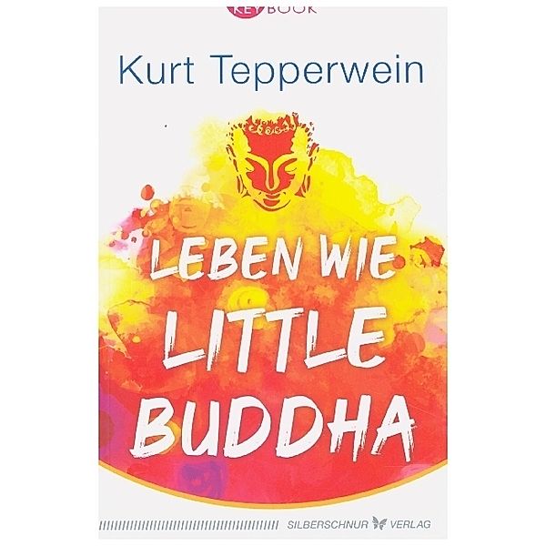 Leben wie Little Buddha, Kurt Tepperwein