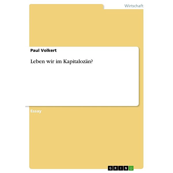 Leben wir im Kapitalozän?, Paul Volkert