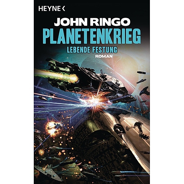 Lebende Festung / Planetenkrieg Bd.2, John Ringo