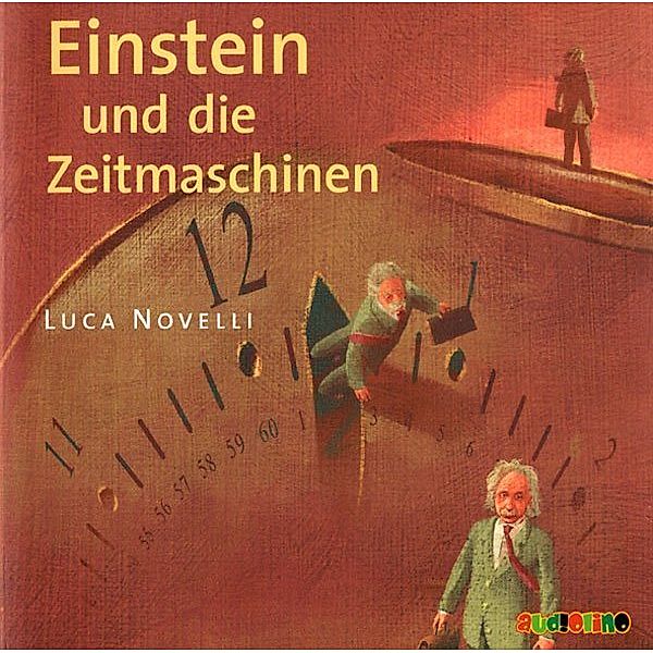 Lebendige Biographien - Einstein und die Zeitmaschinen,Audio-CD, Luca Novelli