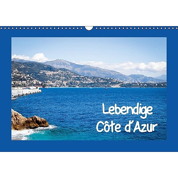 Lebendige Côte d Azur (Wandkalender 2014 DIN A3 quer)
