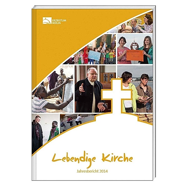 Lebendige Kirche - Erzbistum Berlin, Jahresbericht 2014
