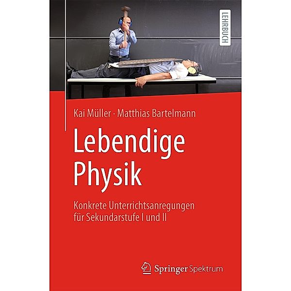 Lebendige Physik, Kai Müller, Matthias Bartelmann