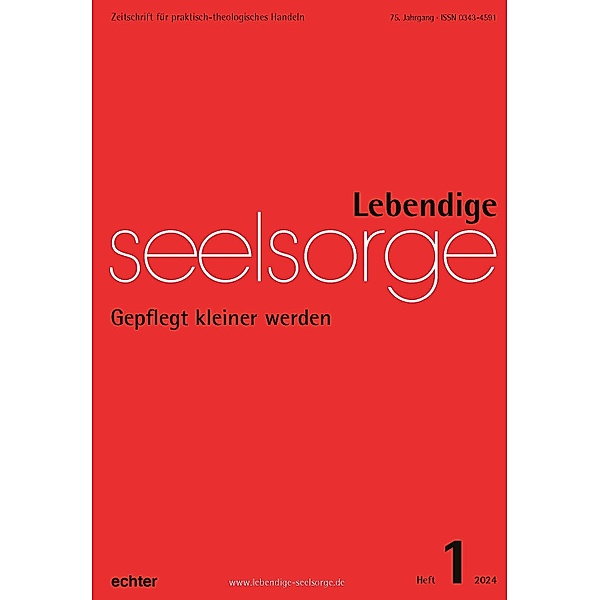 Lebendige Seelsorge 1/2024 / Lebendige Seelsorge, Verlag Echter