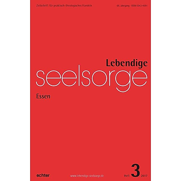 Lebendige Seelsorge 3/2017, Erich Garhammer, Hildegard Wustmans