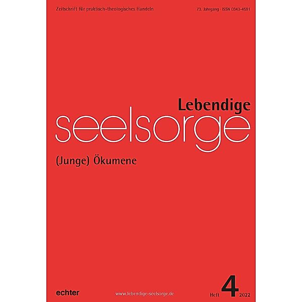 Lebendige Seelsorge 4/2022 / Lebendige Seelsorge, Verlag Echter