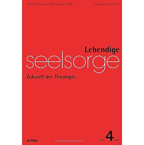 Lebendige Seelsorge 4/2023 / Lebendige Seelsorge, Echter Verlag
