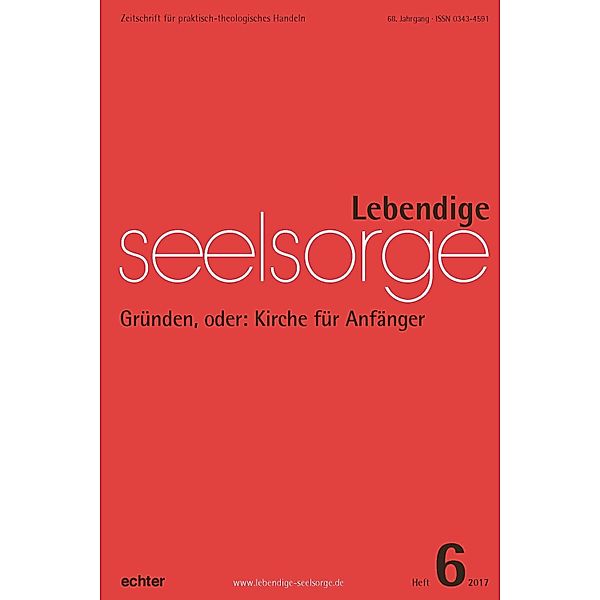 Lebendige Seelsorge 6/2017, Echter Verlag