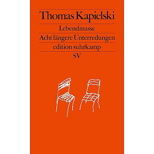 Lebendmasse / edition suhrkamp Bd.2805, Thomas Kapielski