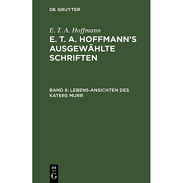 Lebens-Ansichten des Katers Murr, E. T. A. Hoffmann