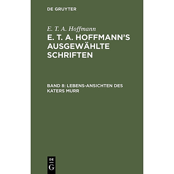 Lebens-Ansichten des Katers Murr, E. T. A. Hoffmann