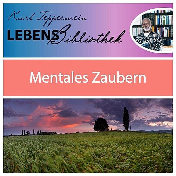 Lebens Bibliothek - Mentales Zaubern