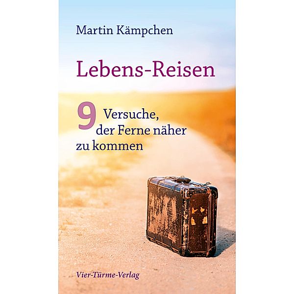 Lebens-Reisen, Martin Kämpchen