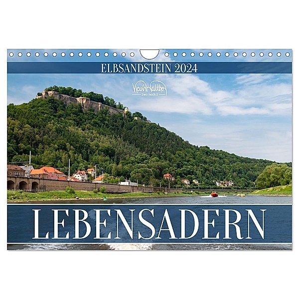 Lebensadern - Elbsandstein (Wandkalender 2024 DIN A4 quer), CALVENDO Monatskalender, Kevin Walther