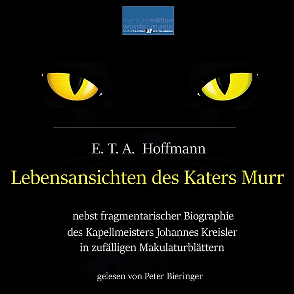 Lebensansichten des Katers Murr:, E.T.A. Hoffmann